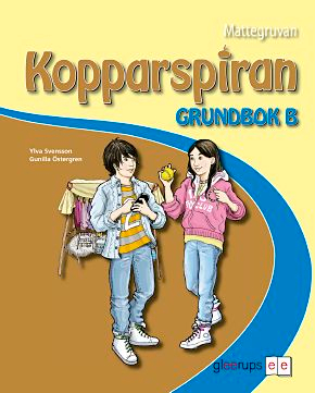 Mattegruvan 4-6 Kopparspiran Grundbok B; Ylva Svensson, Gunilla Östergren; 2011