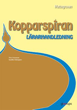 Mattegruvan 4-6 Kopparspiran Lärarhandl; Ylva Svensson, Gunilla Östergren; 2011