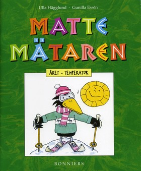 Mattemätaren. Året - temperatur; Ulla Hägglund, Gunilla Essén; 2005