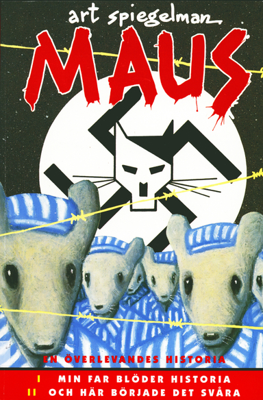 Maus : en överlevandes historia. 1 Min far blöder historia ; 2 Och här började det svåra; Art Spiegelman; 2009