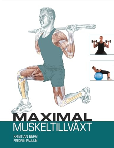 Maximal muskeltillväxt; Fredrik Paulún, Kristian Berg; 2008