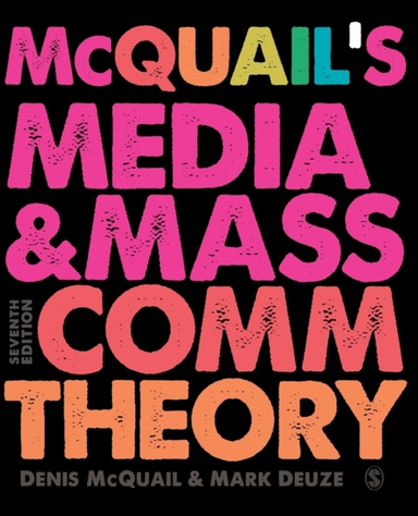 Mcquails media and mass communication theory; Mark Deuze; 2020