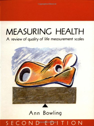 Measuring Health; Ann Bowling; 1997