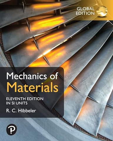 Mechanics of Materials, SI Edition; Russell C Hibbeler; 2023