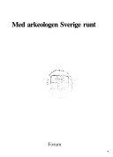 Med arkeologen sverige runt 2U; Sverker Janson, Erik B. Lundberg; 1980