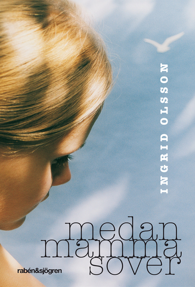 Medan mamma sover; Ingrid Olsson; 2011