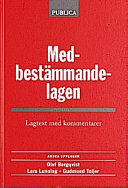 Medbestämmandelagen : Lagtext med kommentarer; Norstedts Juridik; 1997