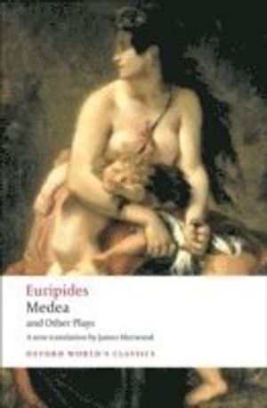 Medea and Other Plays; Euripides; 2008