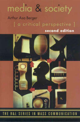 Media and Society; Arthur Asa Berger; 2007