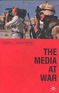 Media At War; Carruthers S.; 1999