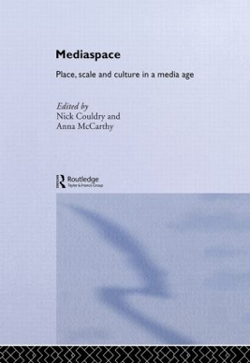 MediaSpace; Nick Couldry, Anna McCarthy; 2003