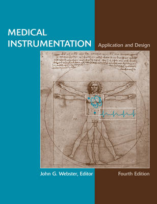 Medical Instrumentation Application and Design; John G. Webster; 2009