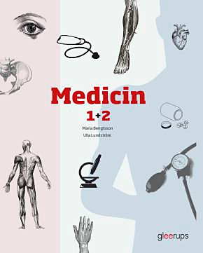 Medicin 1+2; Maria Bengtsson, Ulla Lundström; 2011