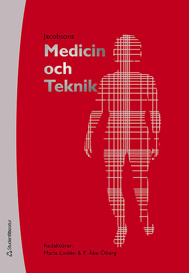 Medicin och teknik; Maria Lindén, P Åke Öberg; 2006