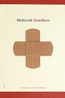 Medicinsk grundkurs; Asta Bengtsson, Elsie Setterberg; 2000