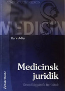 Medicinsk juridik; Hans Adler; 2001