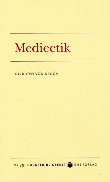 Medieetik; Torbjörn von Krogh; 2009