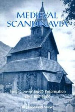 Medieval Scandinavia; Birgit Sawyer, Peter Sawyer; 1993