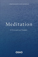 Meditation - a first and last freedom; Osho; 2004