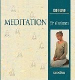 Meditation för alla sinnen : andningstekniker och tankeövningar för att uppnå lugn och välbefinnande; John Hudson; 2000