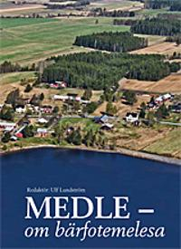 Medle - om barfotemelesa; Ulf Lundström; 2015