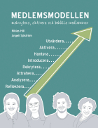 Medlemsmodellen : rekrytera, aktivera och behålla medlemmar; Niklas Hill, Angeli Sjöström; 2011