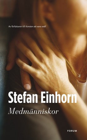 Medmänniskor; Stefan Einhorn; 2007