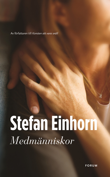 Medmänniskor; Stefan Einhorn; 2009