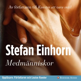 Medmänniskor; Stefan Einhorn; 2007