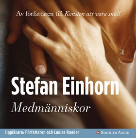 Medmänniskor; Stefan Einhorn; 2007