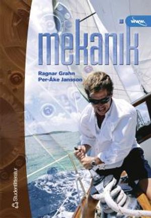 Mekanik : Statik och dynamik; Ragnar Grahn, Per-Åke Jansson; 2002