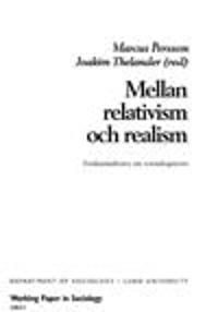 Mellan relativism och realism : forskarstudenter om vetenskapsteori; Marcus Persson; 2003