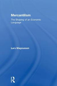 Mercantilism; Lars Magnusson; 2015