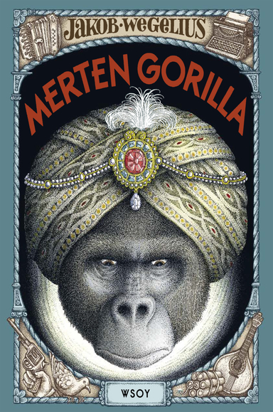 Merten gorilla; Jakob Wegelius; 2017