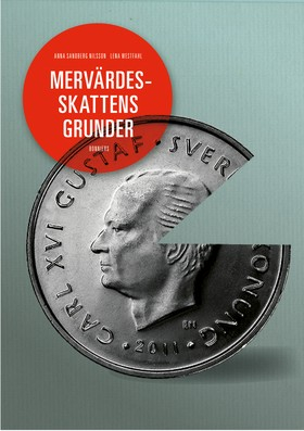 Mervärdesskattens grunder; Anna Sandberg Nilsson, Lena Westfahl; 2011