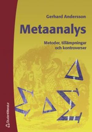 Metaanalys - Metoder, tillämpningar och kontroverser; Gerhard Andersson; 2003