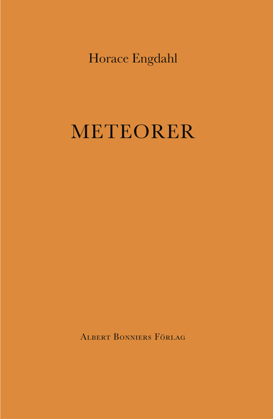 Meteorer; Horace Engdahl; 1999