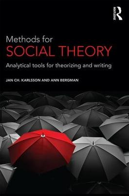 Methods for Social Theory; Jan Ch Karlsson, Ann Bergman; 2016