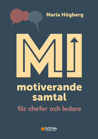 MI - motiverande samtal för chefer och ledare; Maria Högberg; 2023