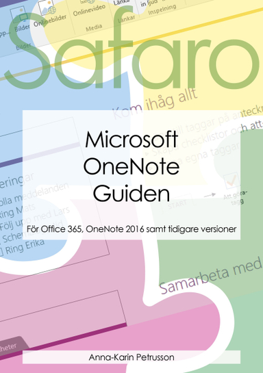 Microsoft OneNote Guiden; Anna-Karin Petrusson; 2016