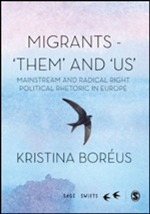 Migrants and Natives - 'Them' and 'Us'; Kristina Boreus; 2020