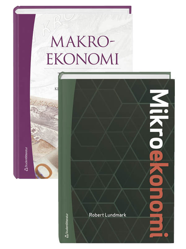 Mikroekonomi och makroekonomi - Paket - - paket för grundkursen i nationalekonomi I; Robert Lundmark, Klas Fregert, Lars Jonung; 2020