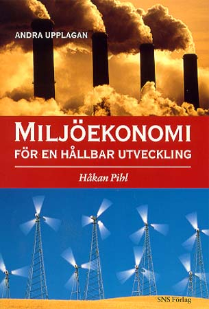 Miljöekonomi för en hållbar utveckling; Håkan Pihl; 1997