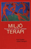 Miljöterapi, Personal och patienter i samspel; Lisbet Palmgren, Kurt Gordan; 2011