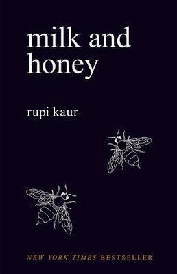 Milk and Honey; Rupi Kaur; 2015