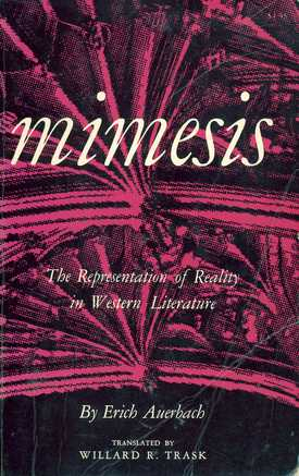 Mimesis : the representation of reality in western literature; Erich Auerbach; 1974