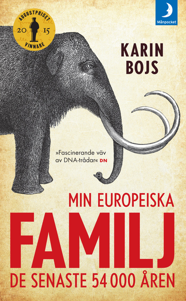 Min europeiska familj : de senaste 54 000 åren; Karin Bojs; 2017