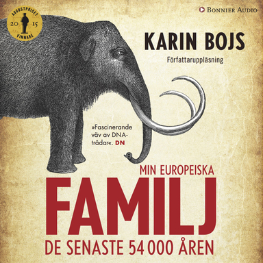 Min europeiska familj : de senaste 54 000 åren; Karin Bojs; 2017