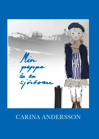 Min pappa är en sjörövare; Carina Andersson; 2015