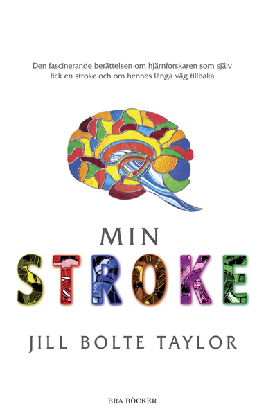 Min stroke; Jill Bolte Taylor; 2009